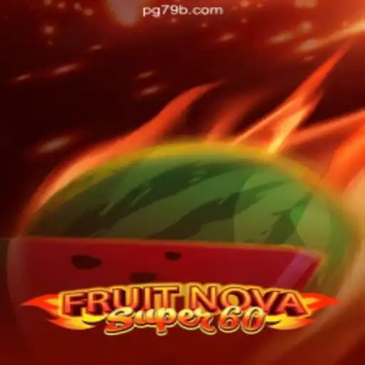 Exploring FruitNovaSuper60: An Exciting Journey Through Reels